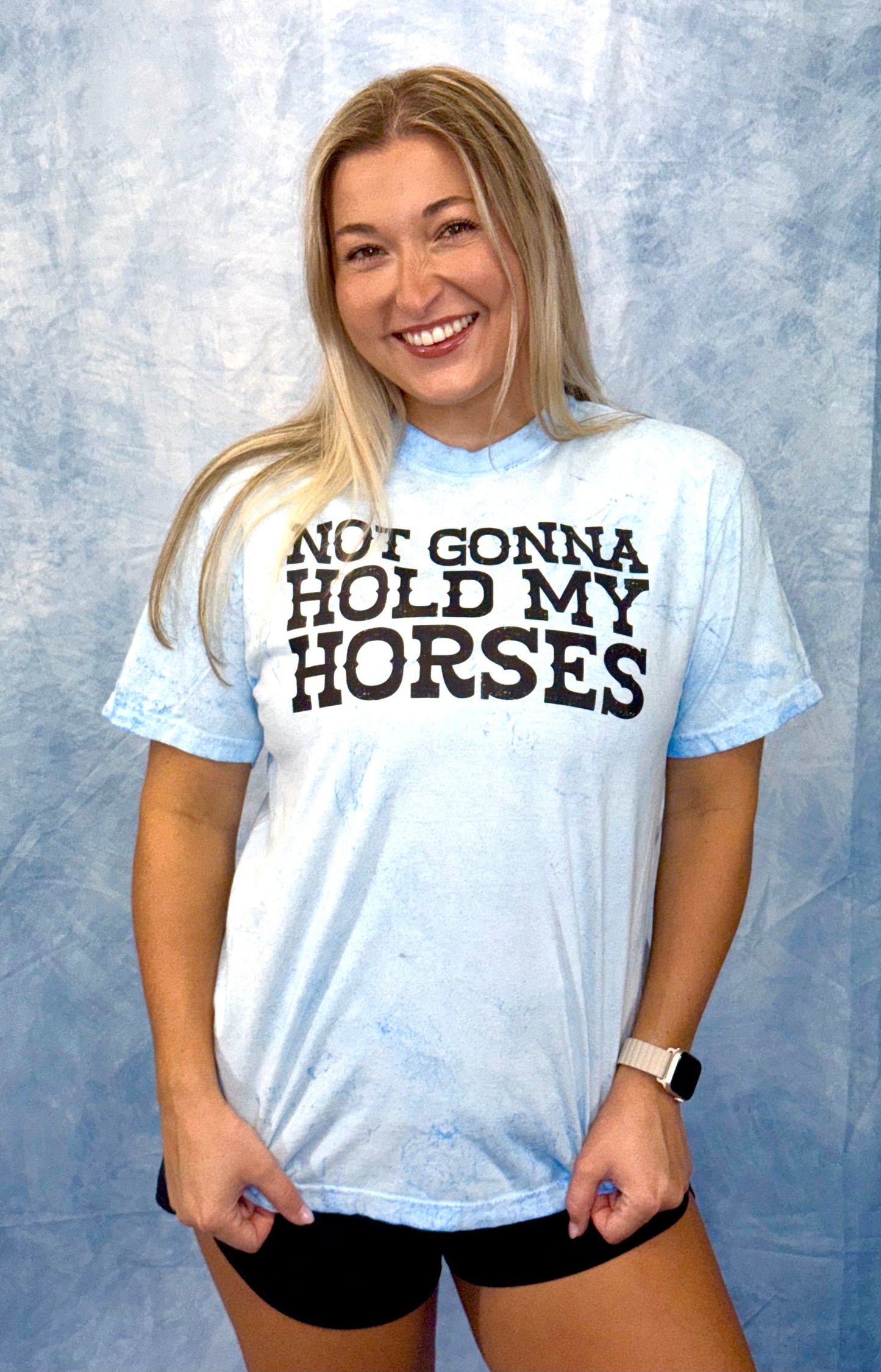 Not Gonna Hold My Horses Tee