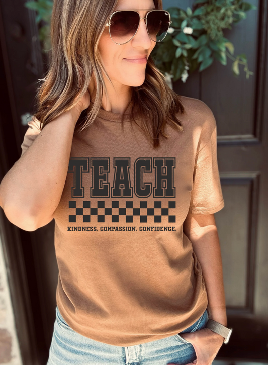 TEACH Kindness, Compassion, Confidence - Graphic Tee - Made to Order