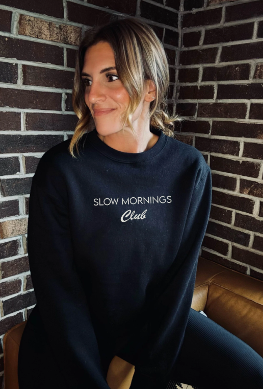 Slow Mornings Club Fleece Sweatshirt - Made to Order