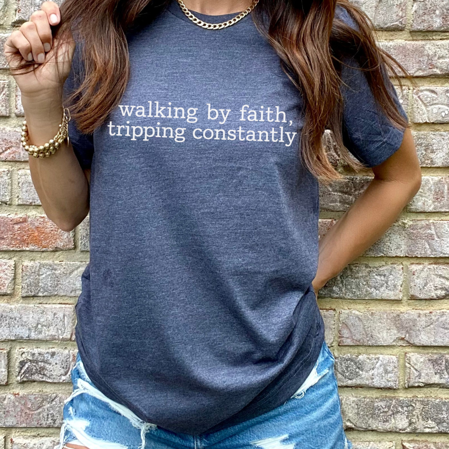 Walking by Faith, Tripping Constantly Graphic Tee